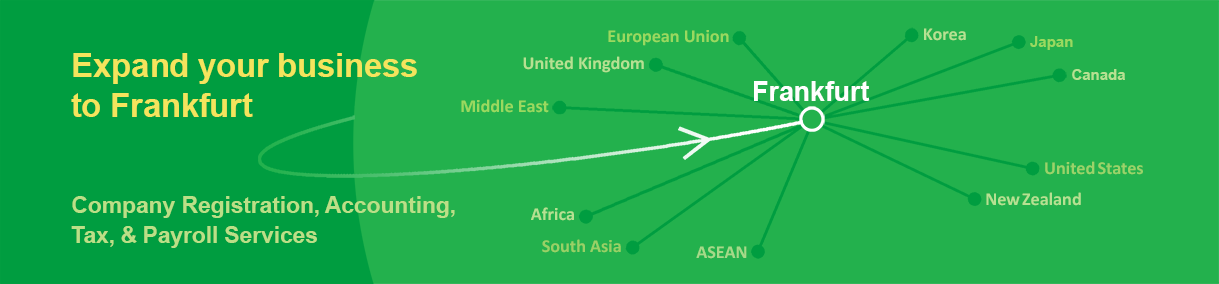 Expand your business to FRA: Company Registration, Accounting, Tax, & Payroll Services